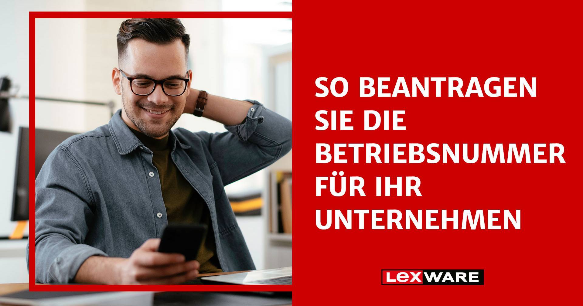 Betriebsnummer beantragen: Infos, Tipps & Anleitung | Lexware