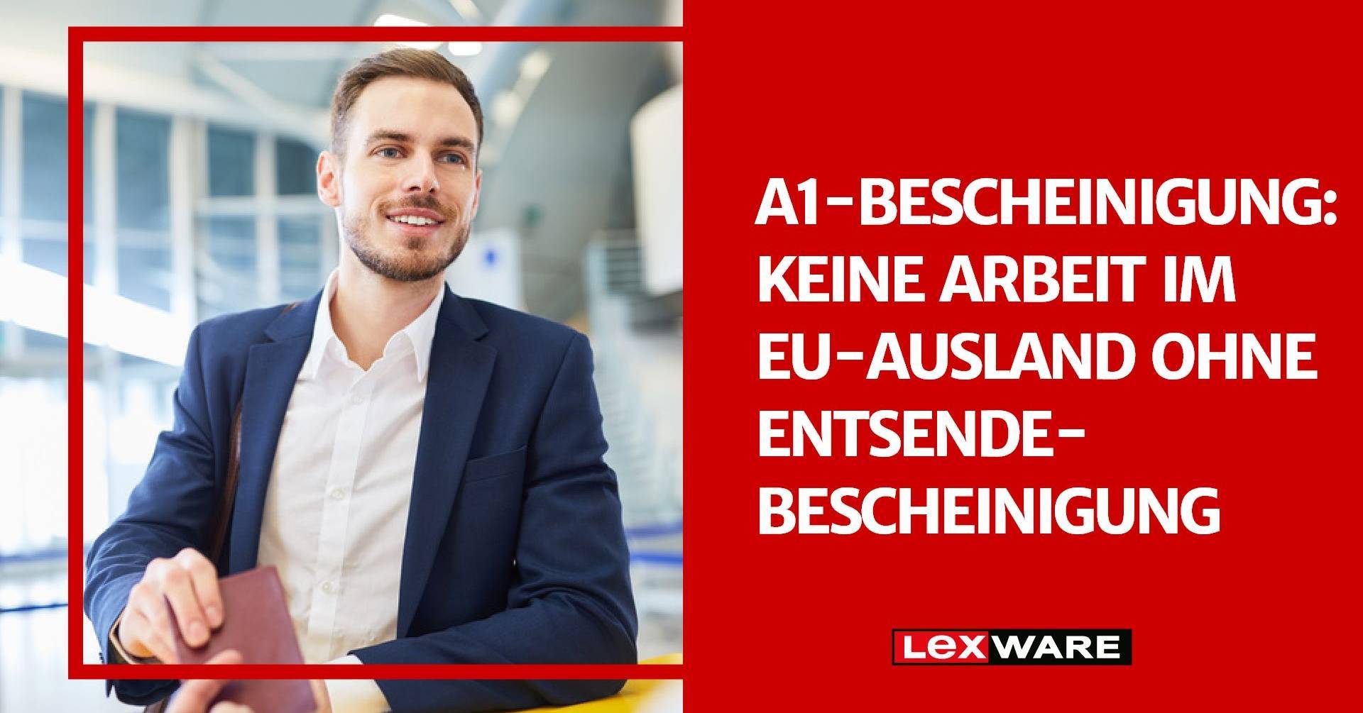 Wo Beantrage Ich Ein Führungszeugnis A1-Bescheinigung: Alles Wichtige zum Thema