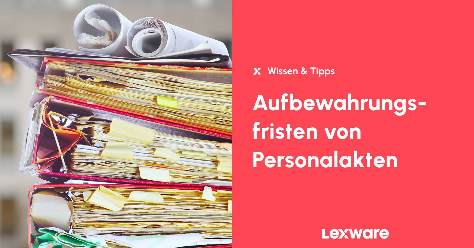Aufbewahrungsfristen von Personalakten