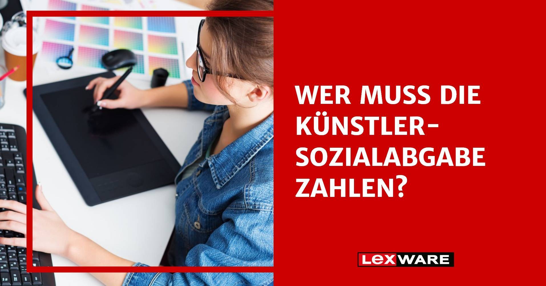 Künstlersozialabgabe: Wichtiges im Überblick