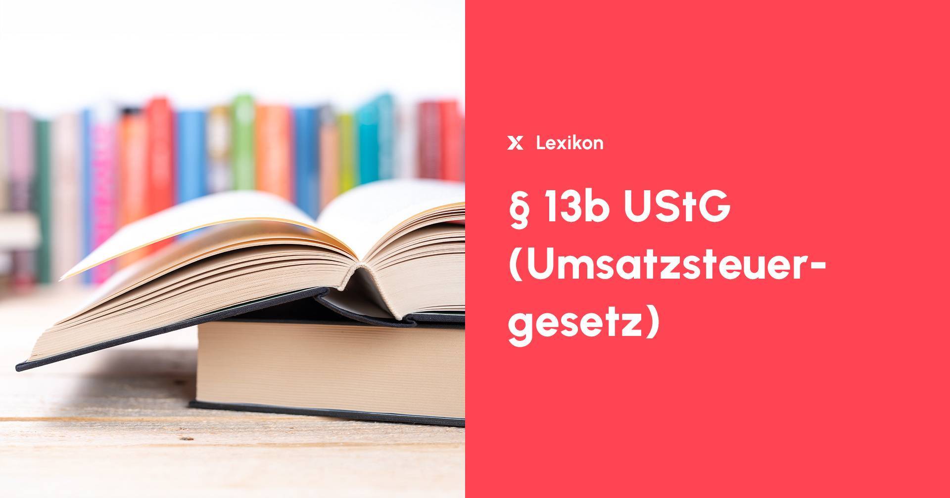 § 13b UStG Der Paragraph einfach erklärt Lexware