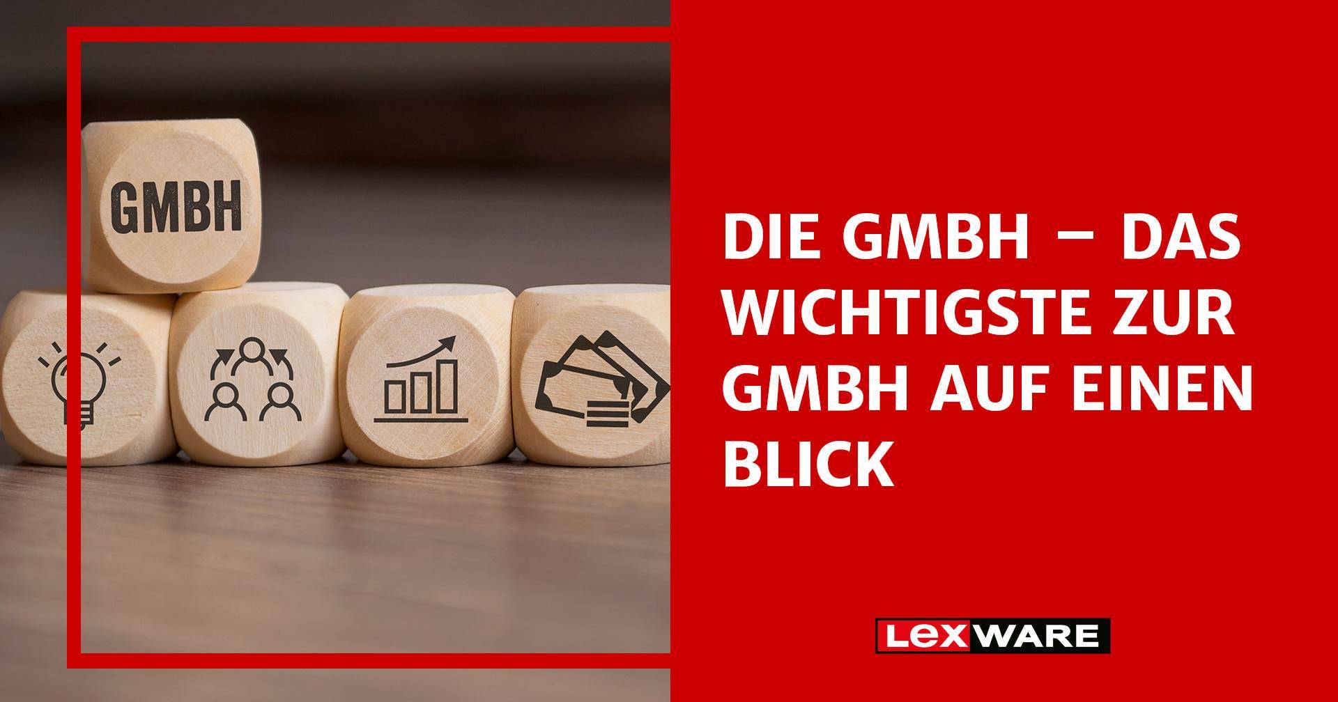 GmbH: Definition, Gründung, Kosten und mehr