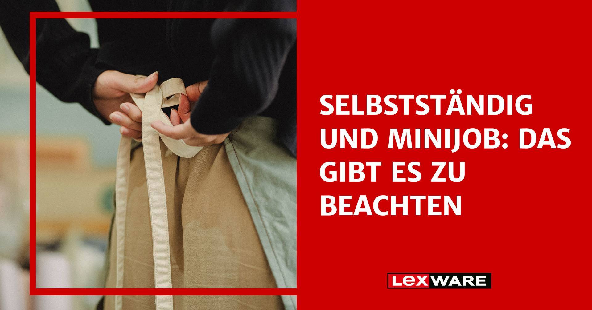 Selbstst ndig Und Minijob Das Gibt Es Zu Beachten Lexware selbstst-ndig-und-minijob-das-gibt-es-zu-beachten-lexware