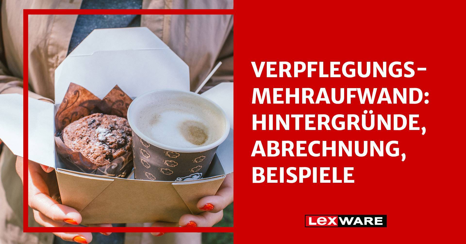 Verpflegungsmehraufwand Alle Fakten zum Thema Lexware