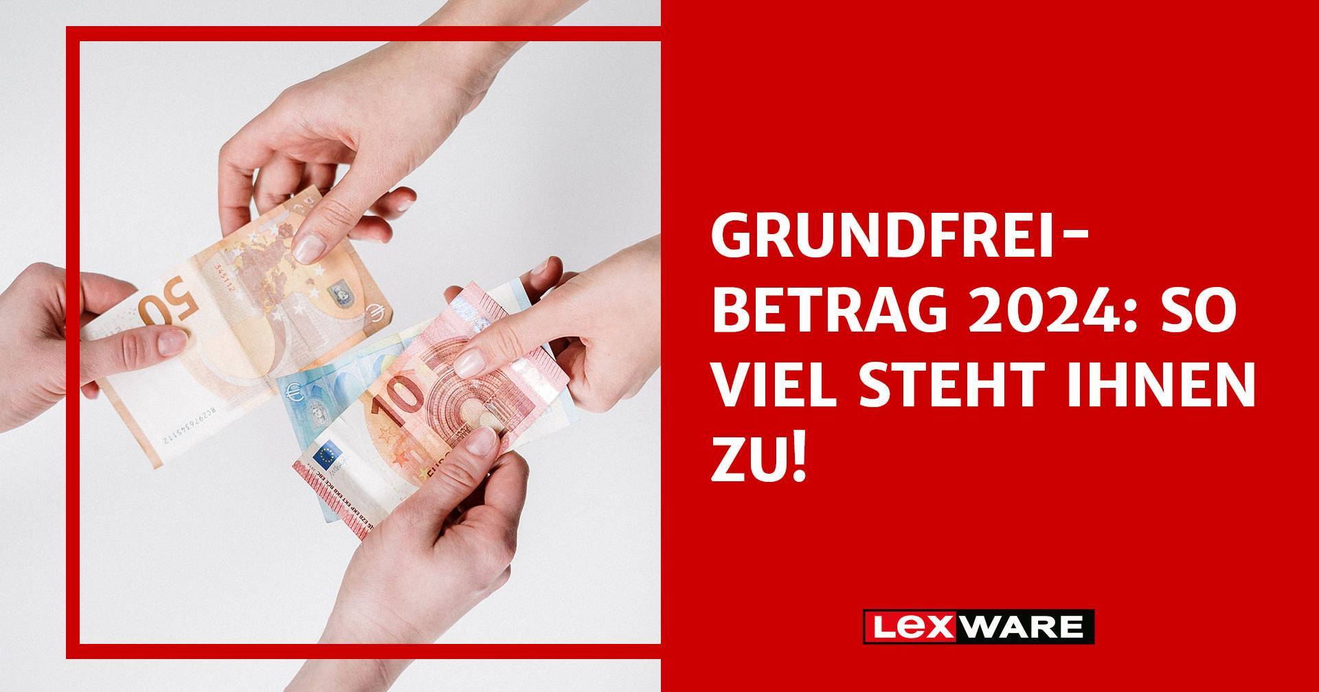 Grundfreibetrag 2025: So viel steht Ihnen zu!  Lexware