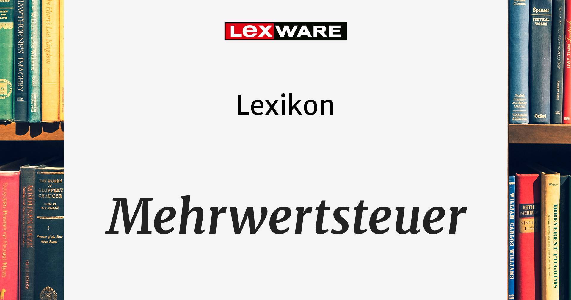 Mehrwertsteuer: Per Definition einfach erklärt | Lexware