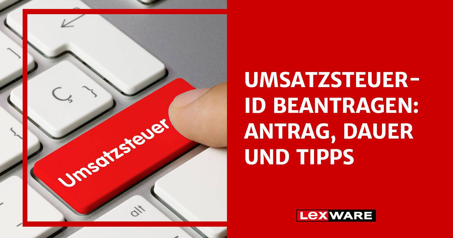 Wo Kann Man Einbürgerung Beantragen Umsatzsteuer-ID beantragen: So geht es