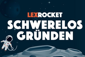 LEXROCKET Schwerelos gründen